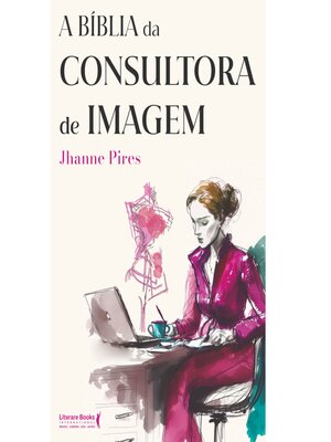 cover image of A Bíblia da Consultora de Imagem